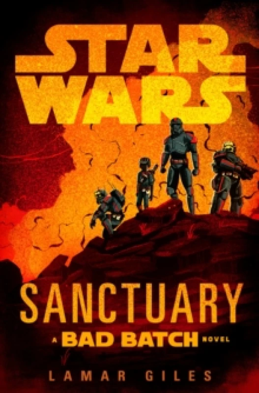 Image of Star Wars: Sanctuary : A Bad Batch Novel Hardback