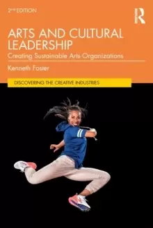 Image of Arts and Cultural Leadership : Creating Sustainable Arts Organizations