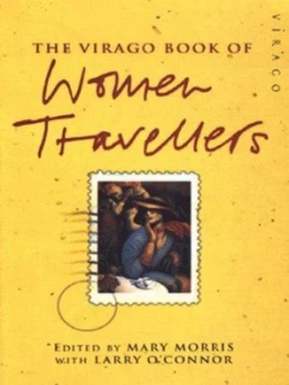 Image of The Virago Book of Women Travellers by Mary Morris Paperback
