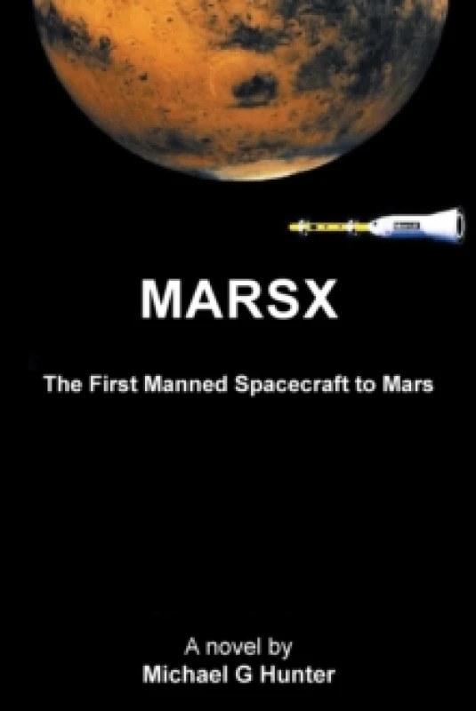 Image of Marsx : The First Manned Spacecraft to Mars Paperback / softback