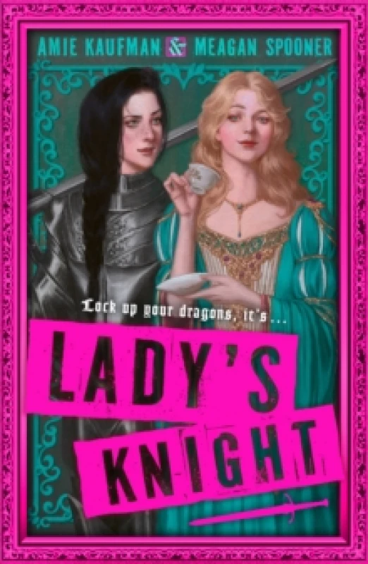 Image of Lady's Knight. Paperback. By Amie Kaufman, Meagan Spooner Books