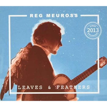 Image of Reg Meuross - Leaves & Feathers CD