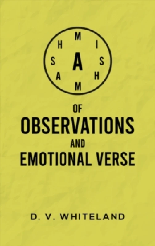 Image of A Mishmash of Observations and Emotional Verse Hardback