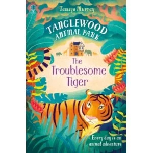 Image of TangleWood Animal Park (2): The Troublesome Tiger by Tamsyn Murray (Paperback, 2017)