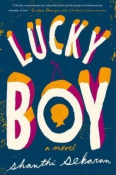 Image of Lucky Boy by Shanthi Sekaran Paperback