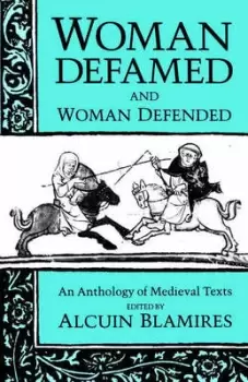Image of Woman Defamed and Woman Defended - Alcuin Blamires - Paperback - Used