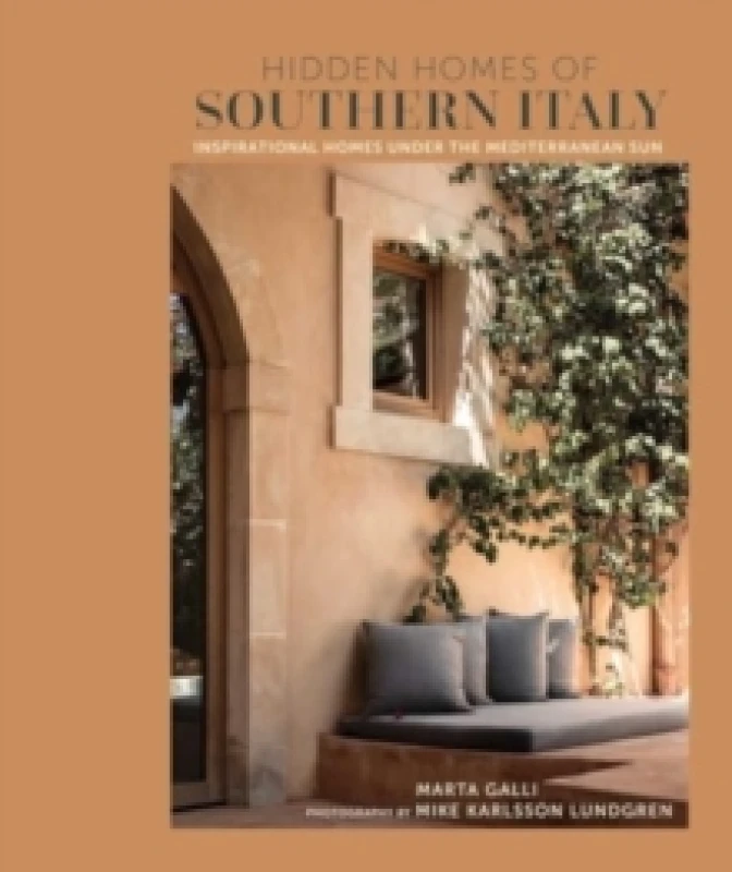 Image of Hidden Homes of Southern Italy : Inspirational Homes Under the Mediterranean Sun Hardback