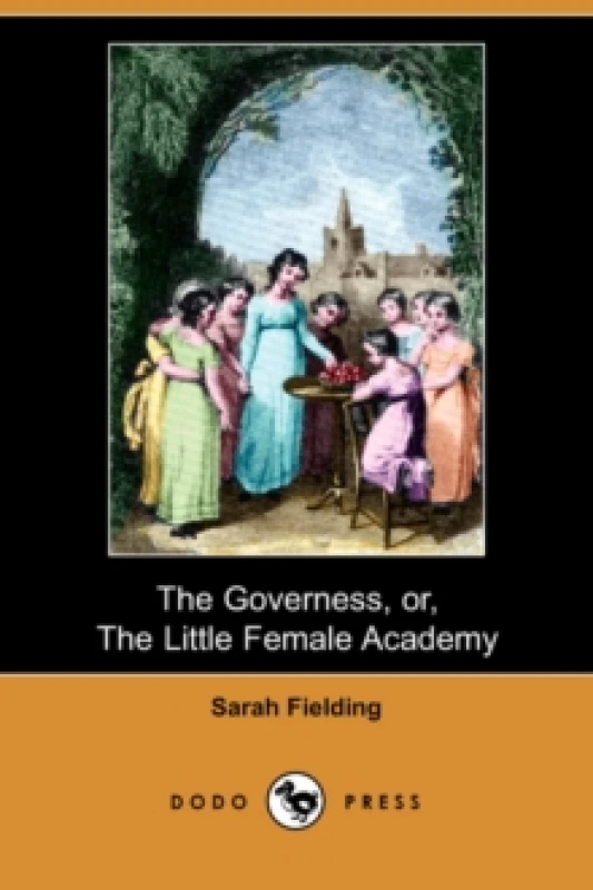 Image of The Governess, Or, the Little Female Academy (Dodo Press) Paperback / softback