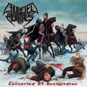 Image of Crucified Mortals - Converted By Decapitation CD