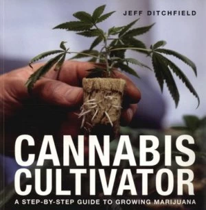 Image of Cannabis Cultivator by Jeff Ditchfield Paperback