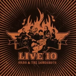 Image of Live 10 by Orbo and The Longshots CD Album