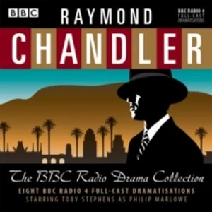 Image of Raymond Chandler: The BBC Radio Drama Collection : 8 BBC Radio 4 full-cast dramatisations