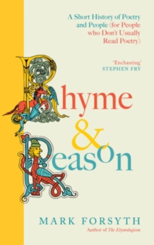 Image of Rhyme and Reason : A Short History of British Poetry from the #1 bestselling author of The Etymologicon Hardback