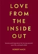 Image of love from the inside out lessons and inspiration for loving yourself your