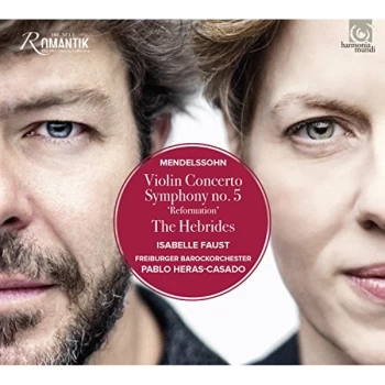 Image of Isabelle Faust - Mendelssohn: Violin Concerto/Symphony No. 5 'Reformation' CD