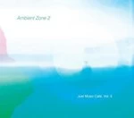 Image of Various Artists - Just Music Cafe, Vol. 5 (Ambient Zone, Pt. 2) (Music CD)
