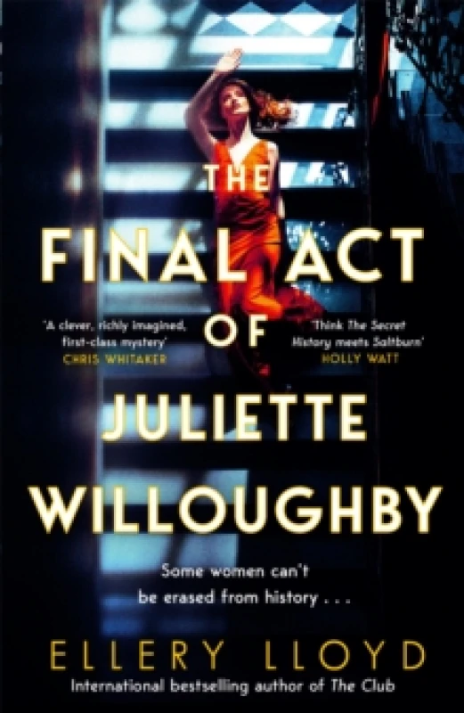 Image of The Final Act of Juliette Willoughby. Hardback. By Ellery Lloyd Books