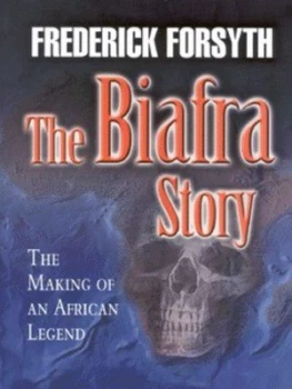 Image of The Biafra Story by Frederick Forsyth Hardback