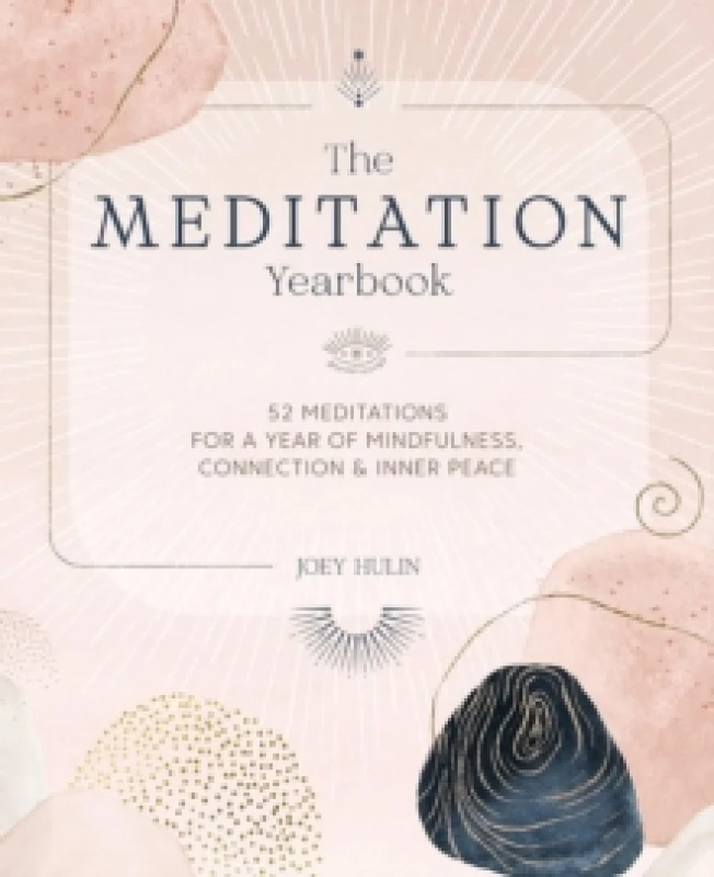Image of The Meditation Yearbook : 52 Meditations for a Year of Mindfulness, Connection and Inner Peace Paperback / softback
