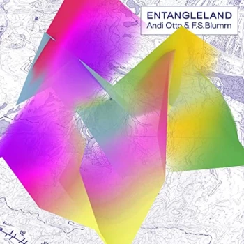 Image of Andi Otto & F.S.Blumm - Entangleland Vinyl