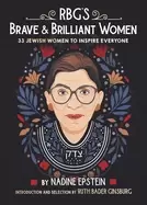 Image of rbgs brave and brilliant women 33 jewish women to inspire everyone