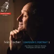 Image of Ivan Fischer: Composer's Portrait