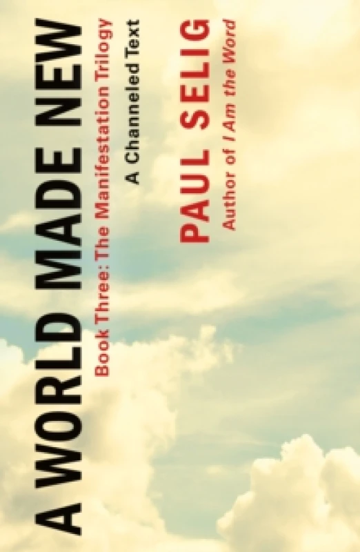 Image of A World Made New. Paperback. By Paul Selig Books