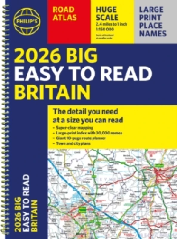 Image of 2026 Philip's Big Easy to Read Britain Road Atlas : (A3 Spiral) Spiral bound