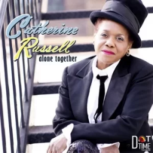 Image of Alone Together by Catherine Russell CD Album