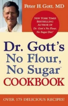 Image of Dr. Gotts No Flour No Sugar Cookbook by Peter H. Gott Paperback