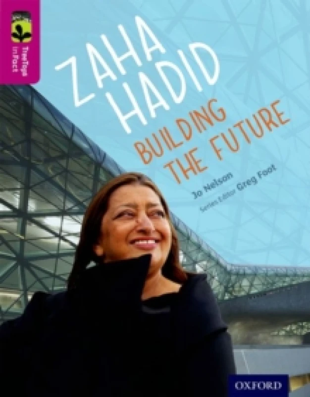 Image of Jo Nelson Oxford Reading Tree TreeTops inFact: Level 10: Zaha Hadid: Building the Future Book Multi unisex
