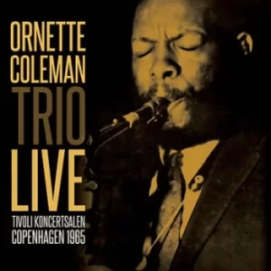 Image of Live Tivoli Koncertsalen Copenhagen 1965 by Ornette Coleman Trio CD Album