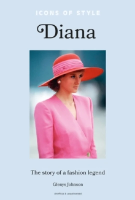 Image of Icons of Style Diana : The story of a fashion icon Hardback