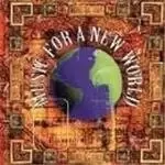 Image of Various Artists - Music For A New World