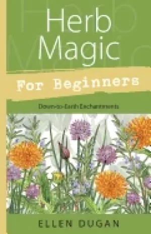 Image of herb magic for beginners down to earth enchantments