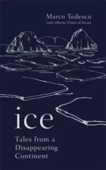 Image of Ice : Tales from a Disappearing World