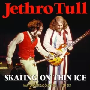 Image of Skating On Thin Ice Maryland Broadcast 1977 by Jethro Tull CD Album