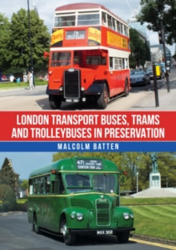 Image of London Transport Buses, Trams and Trolleybuses in Preservation Paperback / softback