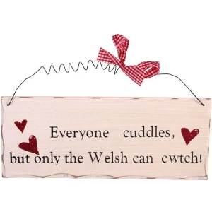 Image of Only the Welsh can Cwtch Hanging Sign
