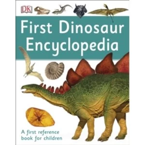 Image of First Dinosaur Encyclopedia : A First Reference Book for Children