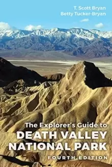 Image of The Explorer's Guide to Death Valley National Park, Fourth Edition