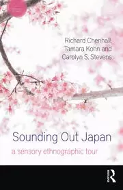 Image of Sounding Out Japan A Sensory Ethnographic Tour