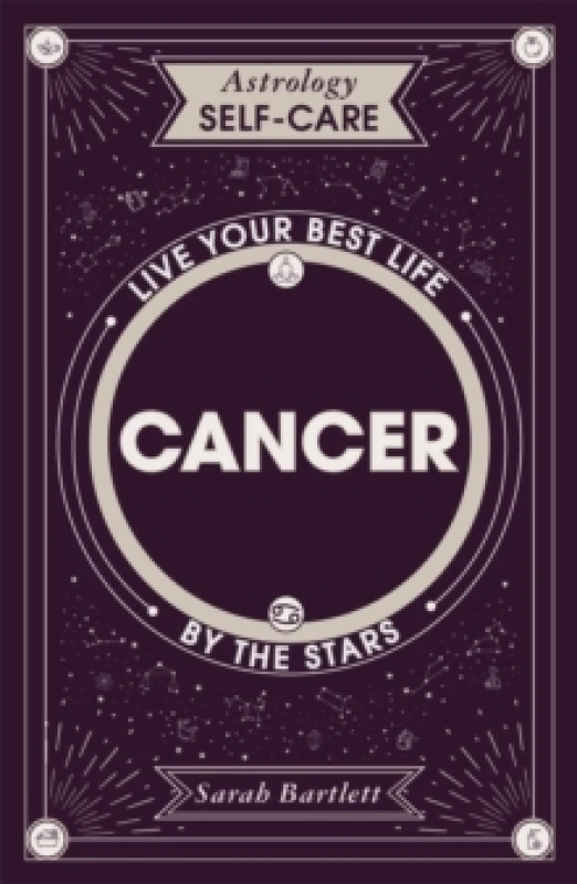 Image of Astrology Self-Care: Cancer : Live your best life by the stars Hardback