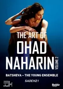 Image of The Art of Ohad Naharin: Batsheva Dance Company - Volume 2