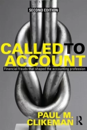 Image of Called to AccountFinancial Frauds that Shaped the Accounting Profession
