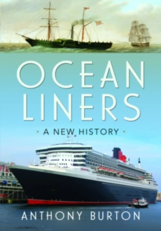 Image of Ocean Liners : A New History Hardback