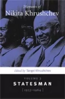 Image of Memoirs of Nikita Khrushchev : Volume 3: Statesman, 1953-1964