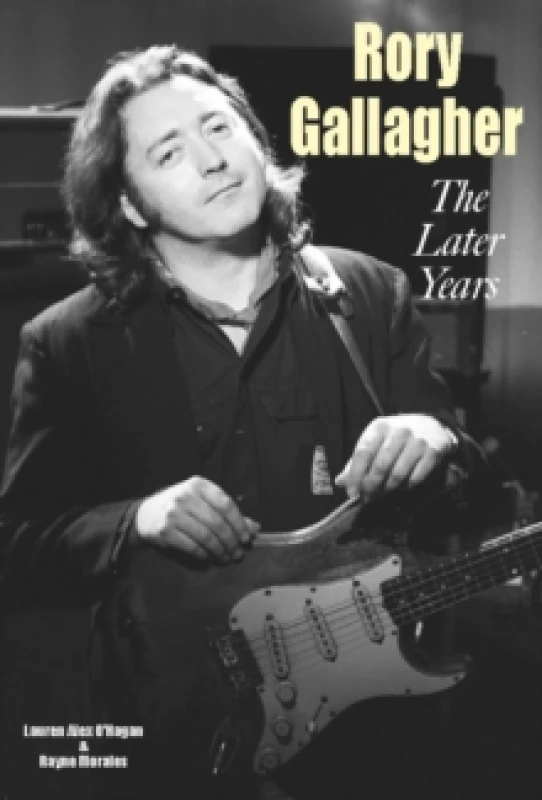 Image of Rory Gallagher - The Later Years Paperback / softback
