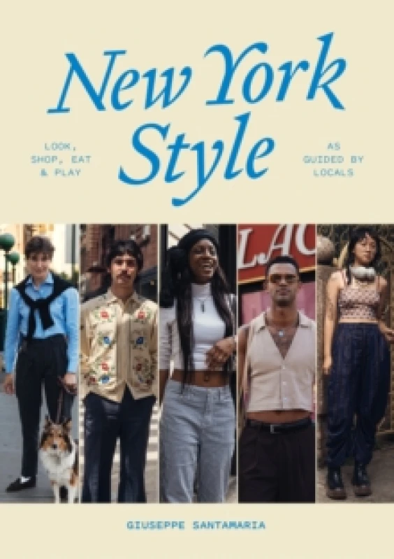 Image of New York Style: Walk, Shop, Eat & Play : As guided by locals Paperback / softback