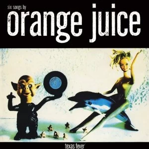 Image of Orange Juice - Texas Fever Vinyl